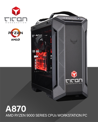 Titan A870 - AMD Ryzen 9000 Series Professional  AI Workstation Computer - up to 16 cores