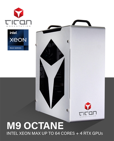 Titan M9 OCTANE - 5th Gen Intel Xeon CPU Max Series Processors Workstation PC for AI, HPC, GPU Computing up to 64 CPU Cores