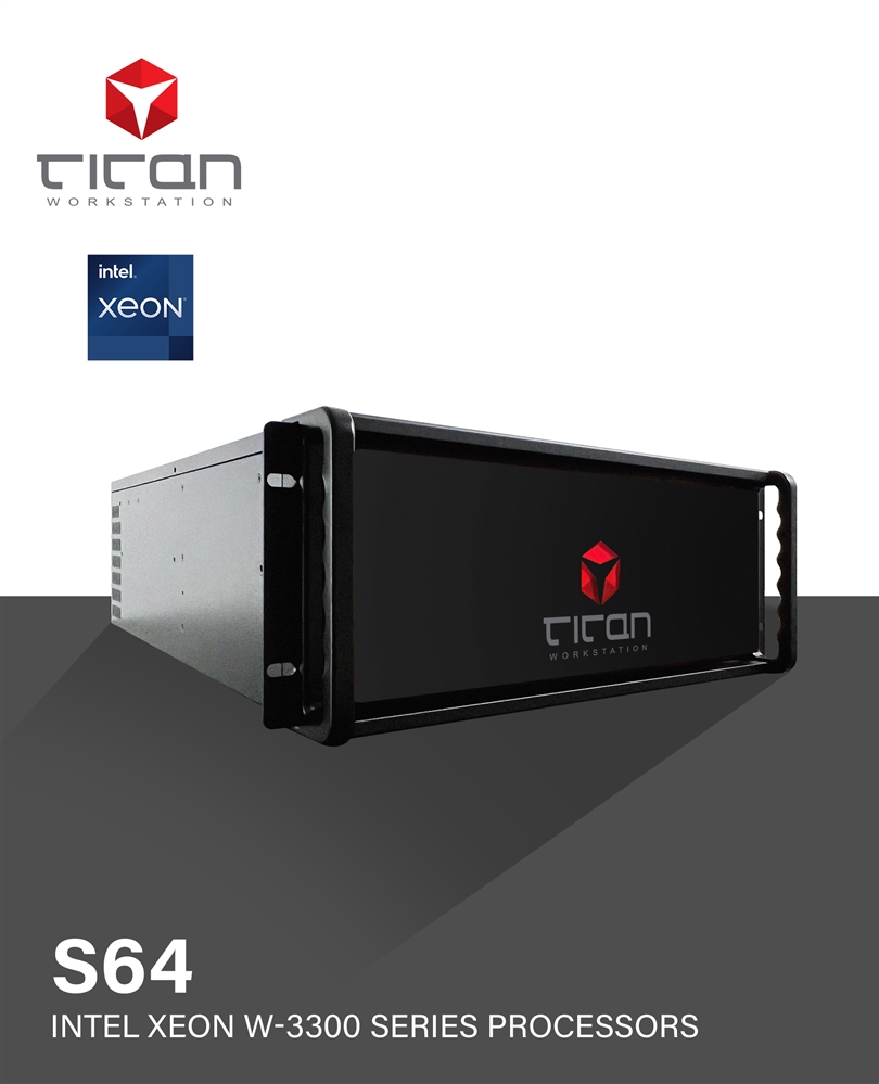 Titan S64 - Intel Xeon W-3300 Series Processors 4U Rackmount Workstation PC  for AI, Deep Learning up to 38 CPU Cores